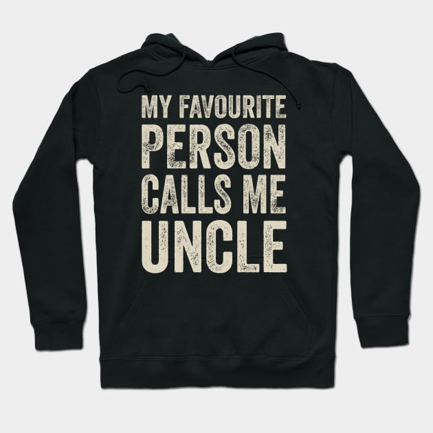 Uncle Gift - My Favourite Person Calls Me Uncle Hoodie by Elsie Bee Designs